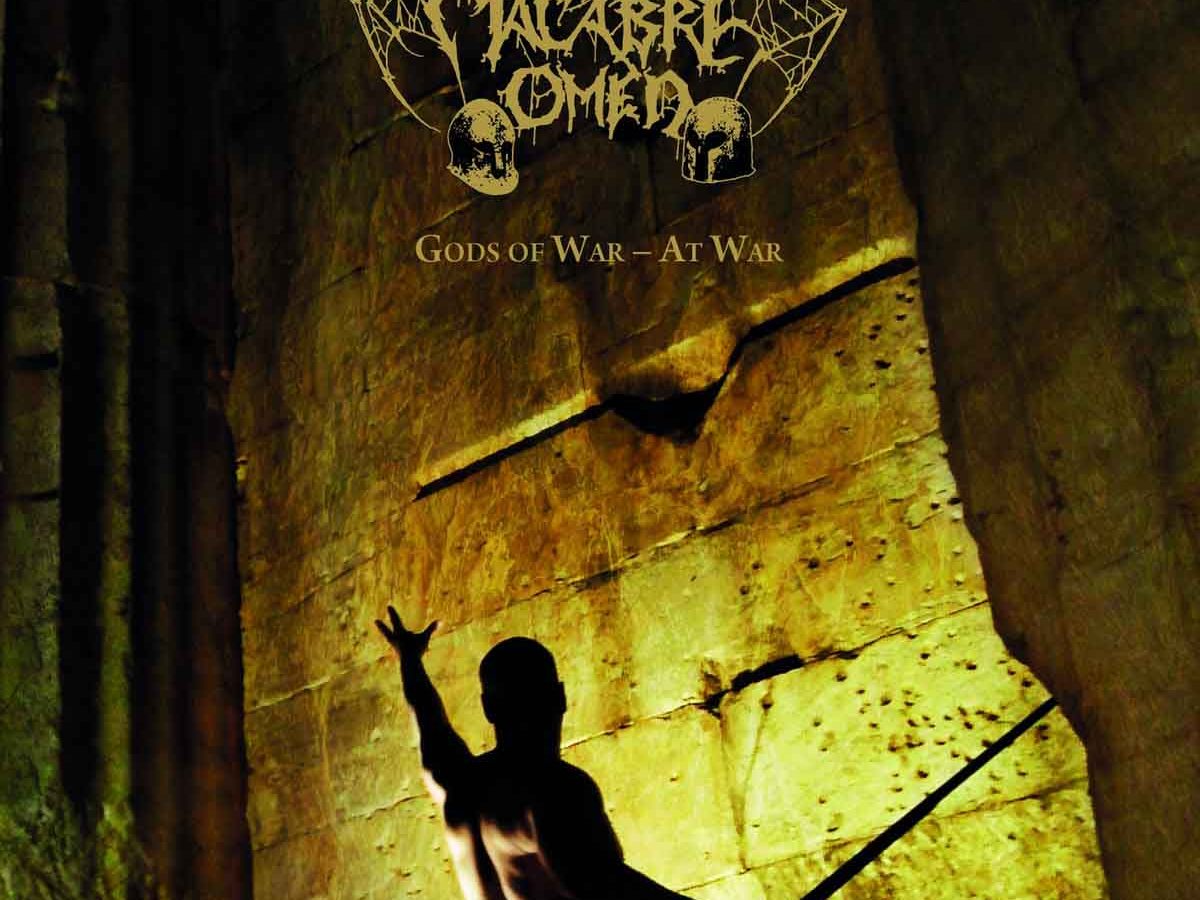 MACABRE OMEN – Gods of War – At&nbsp;War